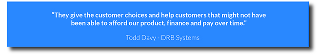 Text of quote from Todd Davy saying that Ascentium's financing helps their customers afford their products and improves DRB systems bottom line