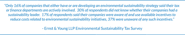 Quote from Ernst and Young Environmental Sustainability Tax Survey Results