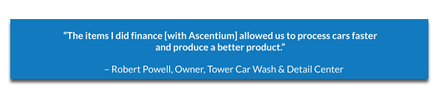 Text of quote from Robert Powell stating Ascentium Capital's financing allowed him to produce a better product for his customers