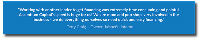 We do everything ourselves so we need quick and easy financing
